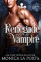 [The Immortals 12] • Renegade Vampire (The Immortals Book 12)